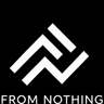 FROM NOTHING